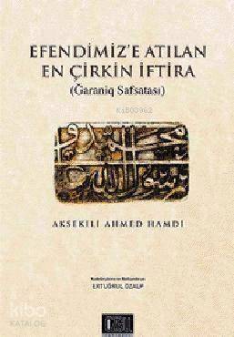 Efendimiz'e Atılan En Çirkin İftira - 1