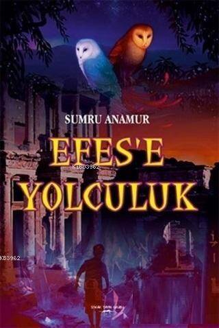 Efes'e Yolculuk - 1