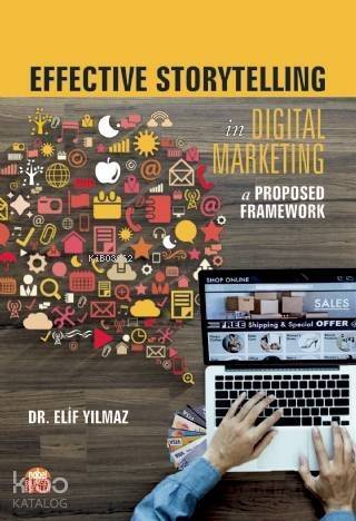 Effective Storytelling in Digital Marketing; A Proposed Framework - 1