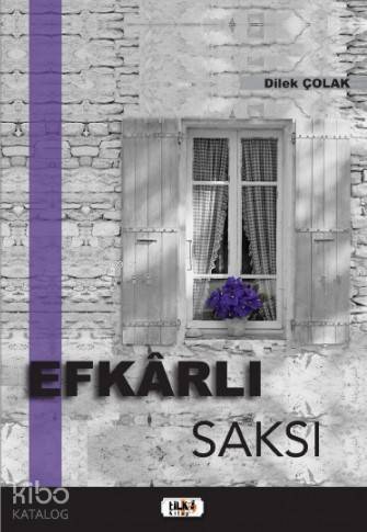 Efkârlı Saksı - 1