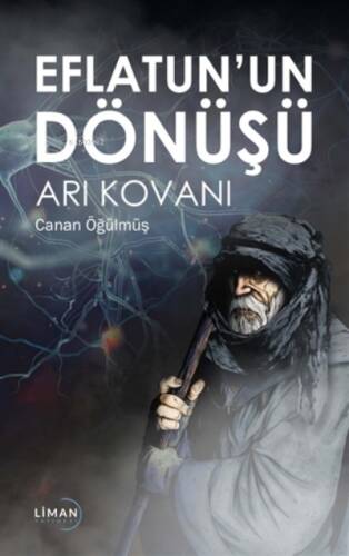 Eflatun’un Dönüşü ;Arı Kovanı - 1