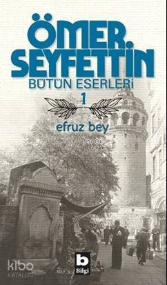 Efruz Bey - 1