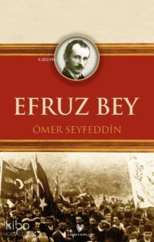 Efruz Bey; Osmanlı Türkçesi aslı ile birlikte, sözlükçeli - 1