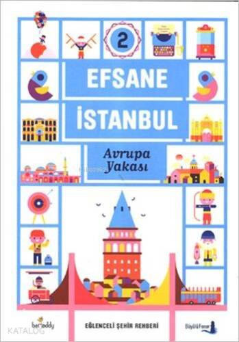 Efsane İstanbul - Eğlenceli Şehir Rehberi 2. Cilt (Fleksi Kapak); Avrupa Yakası - 1