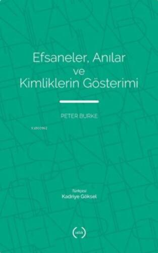 Efsaneler, Anılar ve Kimliklerin Gösterimi - 1