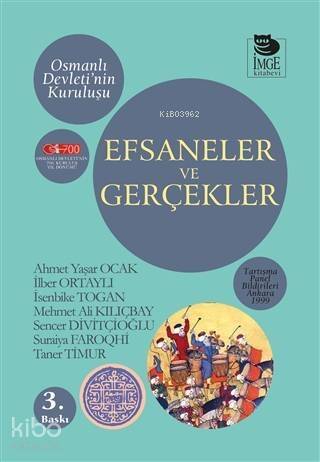 Efsaneler ve Gerçekler; Osmanlı Devleti'nin Kuruluşu - 1