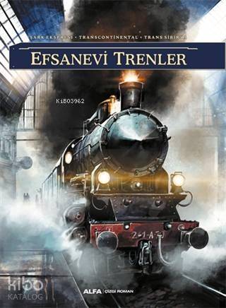 Efsanevi Trenler - 1