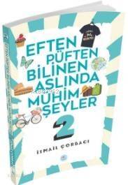 Eften Püften Bilinen Aslında Mühim Şeyler 2 - 1