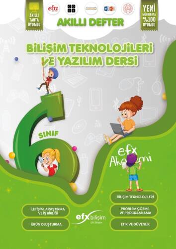 EFX Akademi 6 Sınıf Bilişim Teknolojileri ve Yazılım Dersi Akıllı Defter EFX Akademi Yayınları - 1