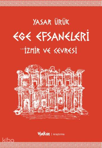 Ege Efsaneleri;İzmir ve Çevresi - 1