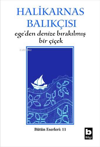 Ege´den Denize Bırakılmış Bir Çiçek - 1