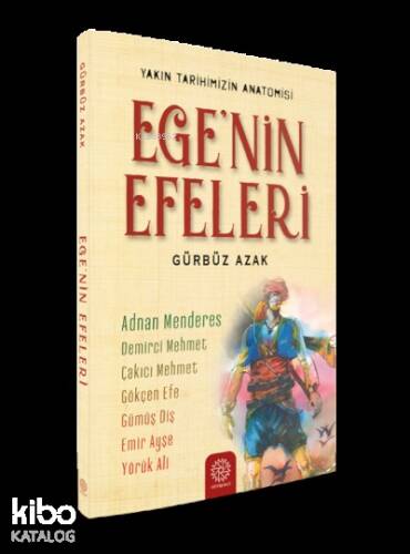 Ege’nin Efeleri - 1