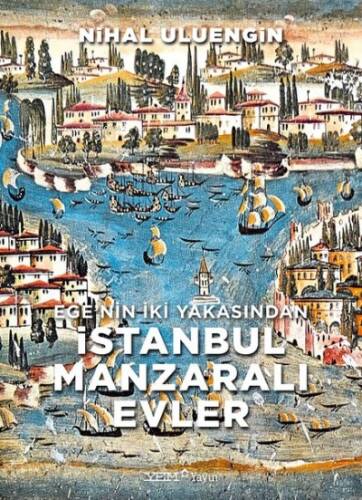 Ege’nin İki Yakasından İstanbul Manzaralı Evler - 1