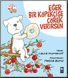 Eğer Bir Köpekçiğe Çörek Verirsen - 1