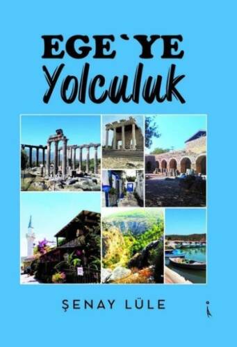 Ege'ye Yolculuk - 1