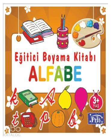 Eğitici Boyama Kitabı - Alfabe; 3 Yaş Üstü - 1