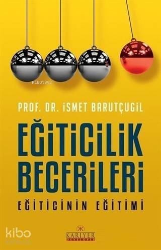 Eğiticilik Becerileri; Eğiticinin Eğitimi - 1