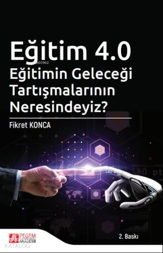 Eğitim 4.0 - Eğitimin Geleceği Tartışmalarının Neresindeyiz? - 1