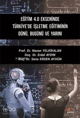 Eğitim 4.0 Ekseninde Türkiye'de İşletme Eğitiminin Dünü Bugünü ve Yarını - 1