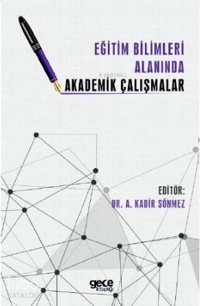 Eğitim Bilimleri Alanında Akademik Çalışmalar - 1