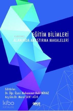 Eğitim Bilimleri Alanında Araştırma Makaleleri - 1