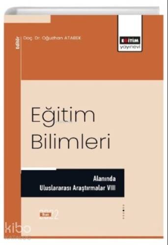 Eğitim Bilimleri Alanında Uluslararası Araştırmalar VIII - 1