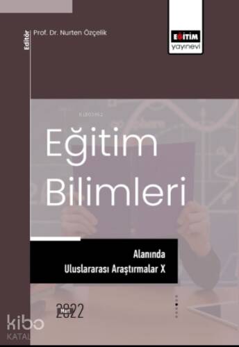 Eğitim Bilimleri Alanında Uluslararası Araştırmalar X - 1