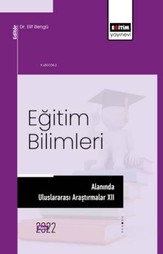 Eğitim Bilimleri Alanında Uluslararası Araştırmalar XII - 1