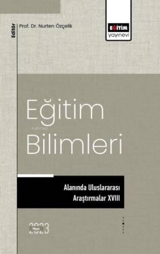 Eğitim Bilimleri Alanında Uluslararası Araştırmalar XVIII - 1