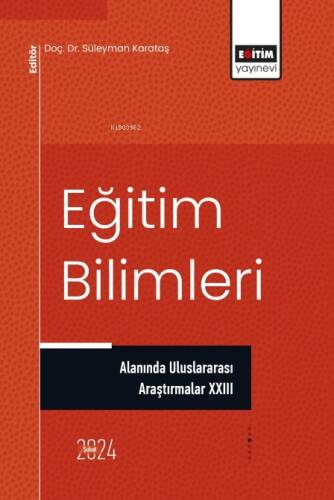 Eğitim Bilimleri Alanında Uluslararası Araştırmalar XXIII - 1