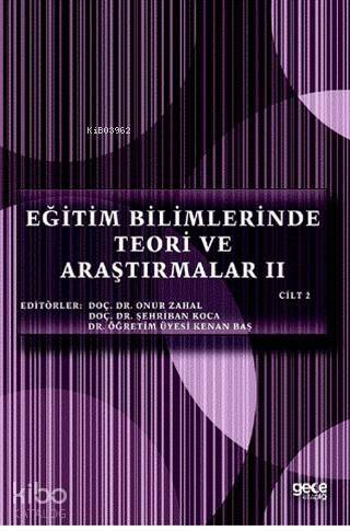 Eğitim Bilimlerinde Teori ve Araştırmalar 2 (Cilt 2) - 1