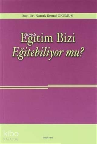 Eğitim Bizi Eğitebiliyor mu? - 1