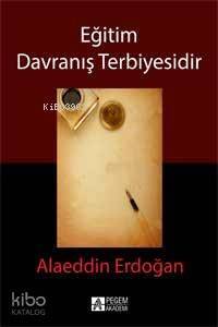 Eğitim Davranış Terbiyesidir - 1