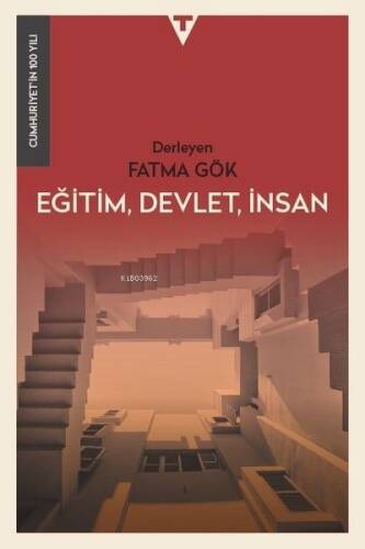 Eğitim, Devlet, İnsan - Cumhuriyet'in 100 Yılı - 1