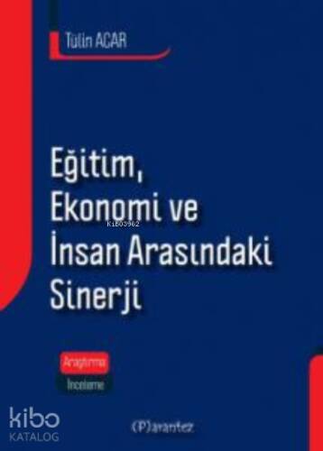 Eğitim , Ekonomi Ve İnsan Arasındaki Sinerji - 1