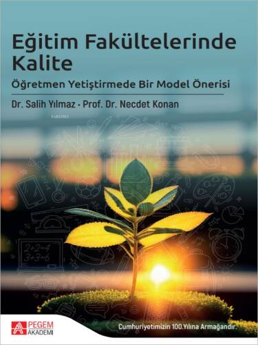 Eğitim Fakültelerinde Kalite; Öğretmen Yetiştirmede Bir Model Önerisi - 1