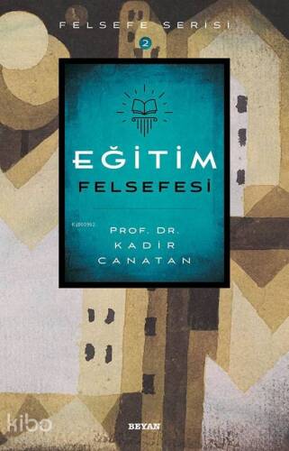 Eğitim Felsefesi - 1