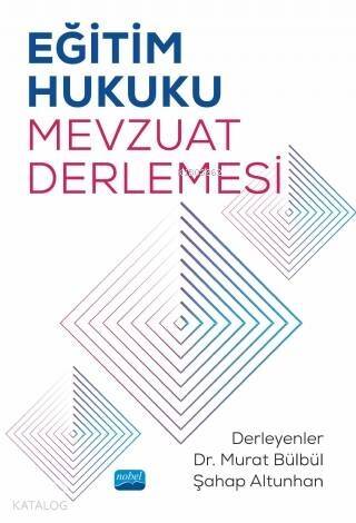 Eğitim Hukuku Mevzuat Derlemesi - 1