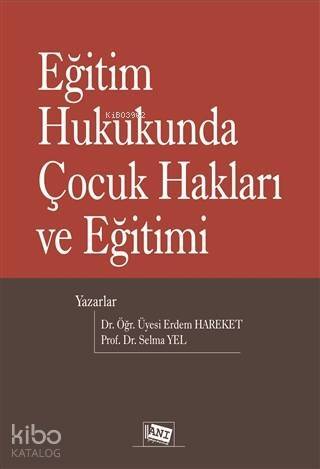 Eğitim Hukukunda Çocuk Hakları ve Eğitimi - 1