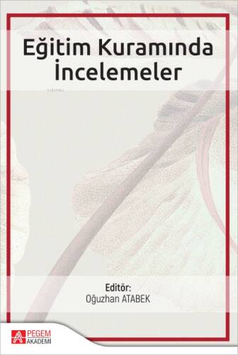 Eğitim Kuramında İncelemeler - 1