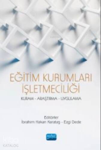 Eğitim Kurumları İşletmeciliği ;Kuram Araştırma Uygulama - 1