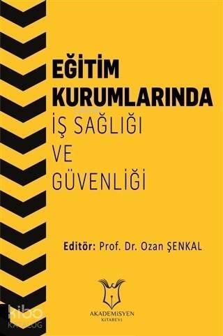 Eğitim Kurumlarında İş Sağlığı ve Güvenliği - 1