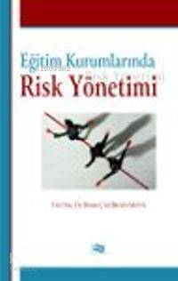 Eğitim Kurumlarında Risk Yönetimi - 1