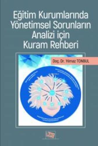 Eğitim Kurumlarında Yönetimsel Sorunların Analizi İçin Kuram Rehberi - 1