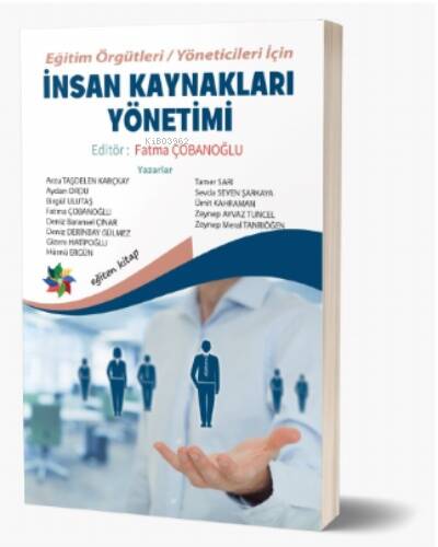 Eğitim Örgütleri / Yöneticileri İçin İnsan Kaynakları Yönetimi - 1