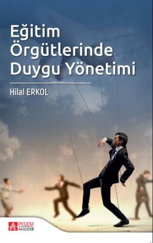 Eğitim Örgütlerinde Duygu Yönetimi - 1