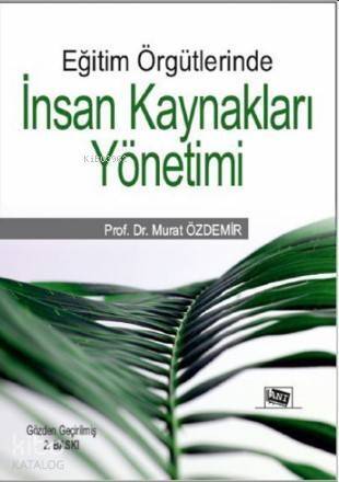 Eğitim Örgütlerinde İnsan Kaynakları Yönetimi - 1