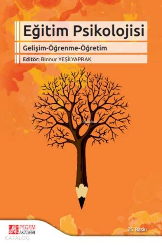 Eğitim Psikolojisi; Gelişim-Öğrenme-Öğretim - 1