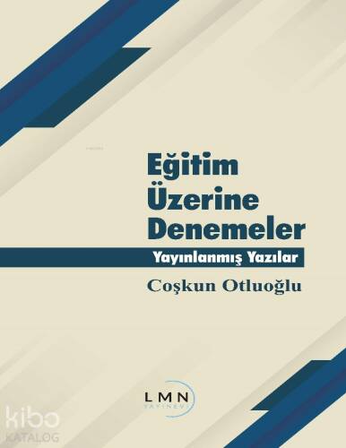 Eğitim Üzerine Denemeler - Yayınlanmış Yazılar - 1