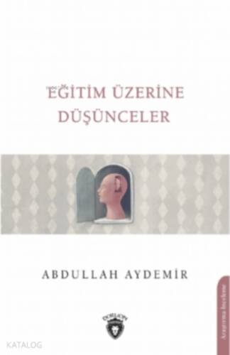 Eğitim Üzerine Düşünceler - 1